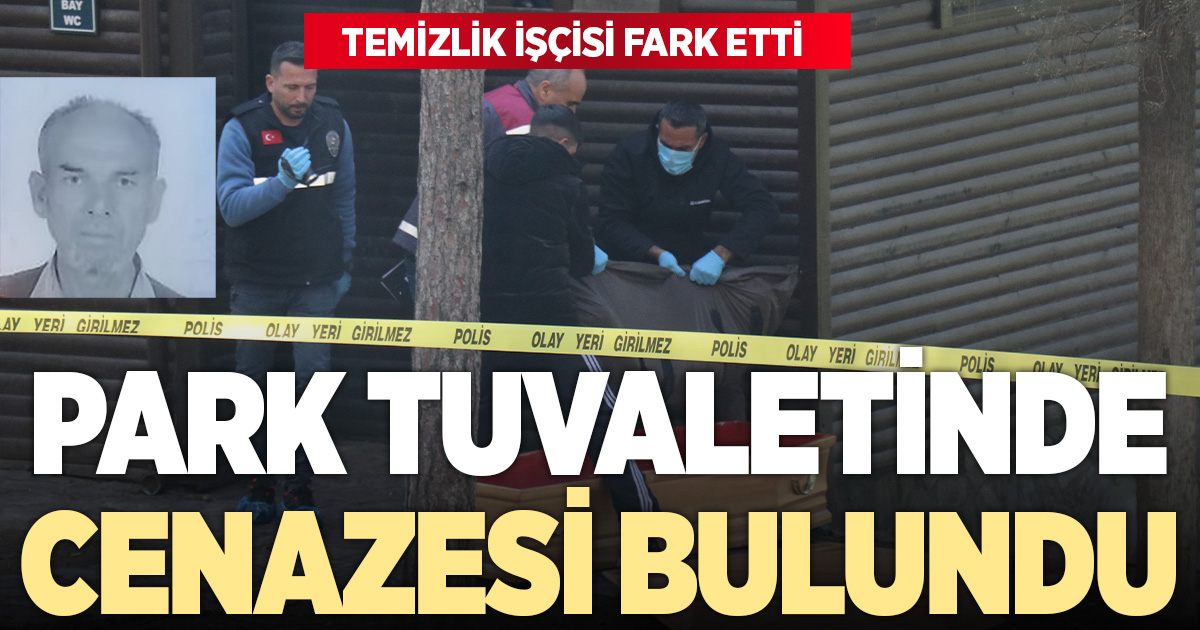Yaşlı adam parkın lavabosunda ölü olarak bulundu