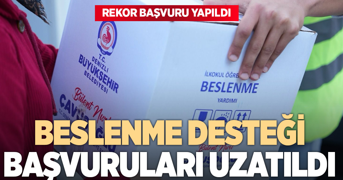 Rekor başvuru sonrası beslenme desteğinde süre uzatıldı