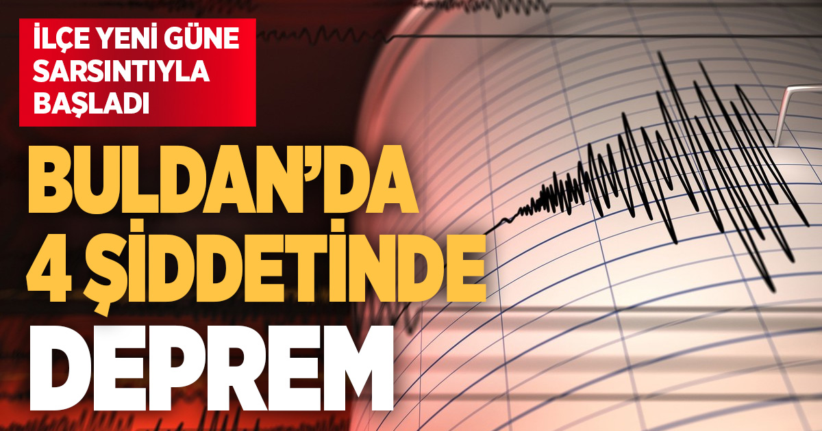 Denizli depremle uyandı: Buldan’da sabah saatlerinde 4 büyüklüğünde sarsıntı
