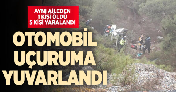 Denizli’de otomobil uçuruma yuvarlandı: 1 ölü, 5 yaralı