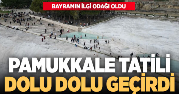 Turizm merkezi Pamukkale’de bayram yoğunluğu yaşandı