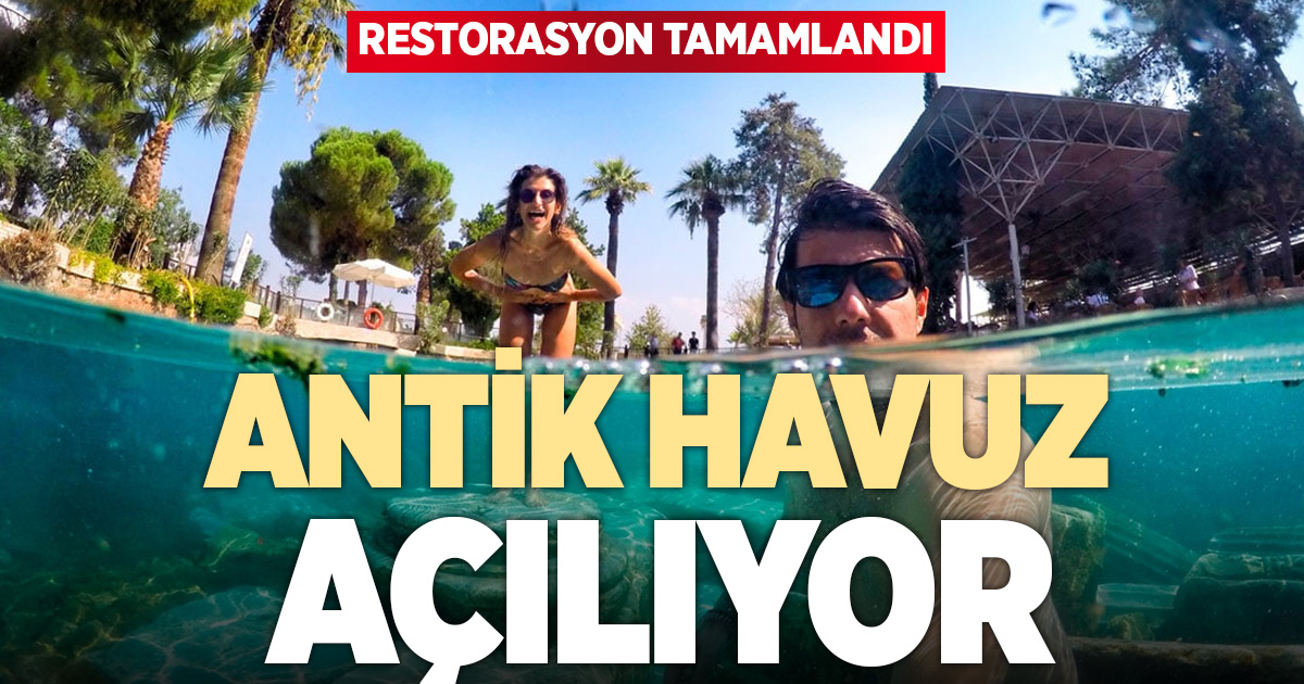 16 aydır kapalı olan antik havuz açılıyor