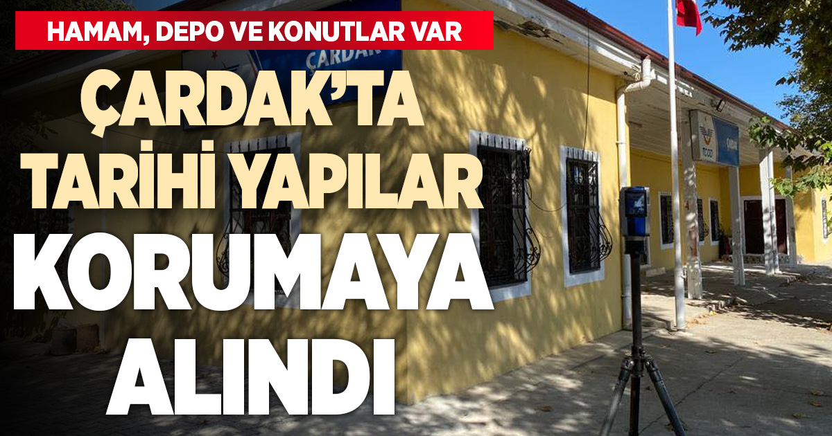 Çardak’ta tarihi yapılar koruma altına alındı
