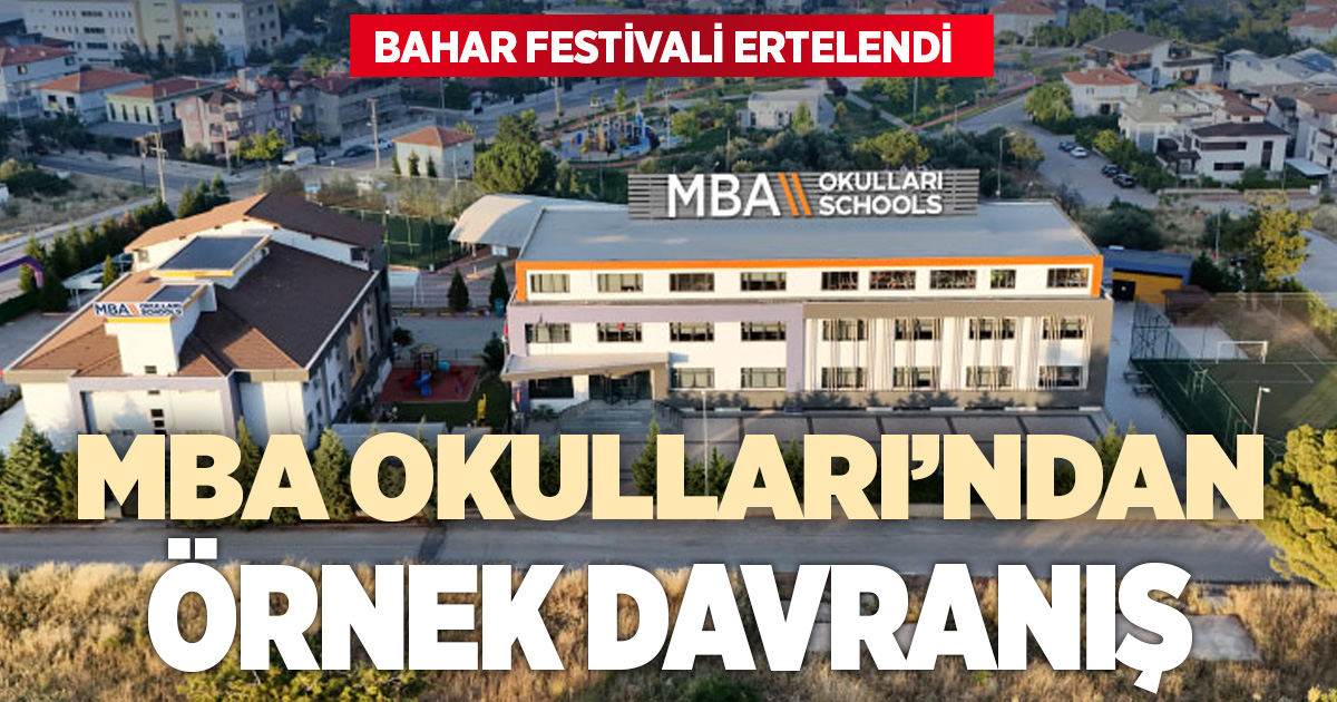 Örnek davranış: MBA Okulları bahar festivalini erteledi