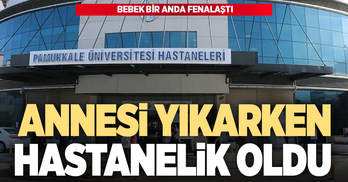 Annesinin banyo yaptırdığı bebek hastanelik oldu