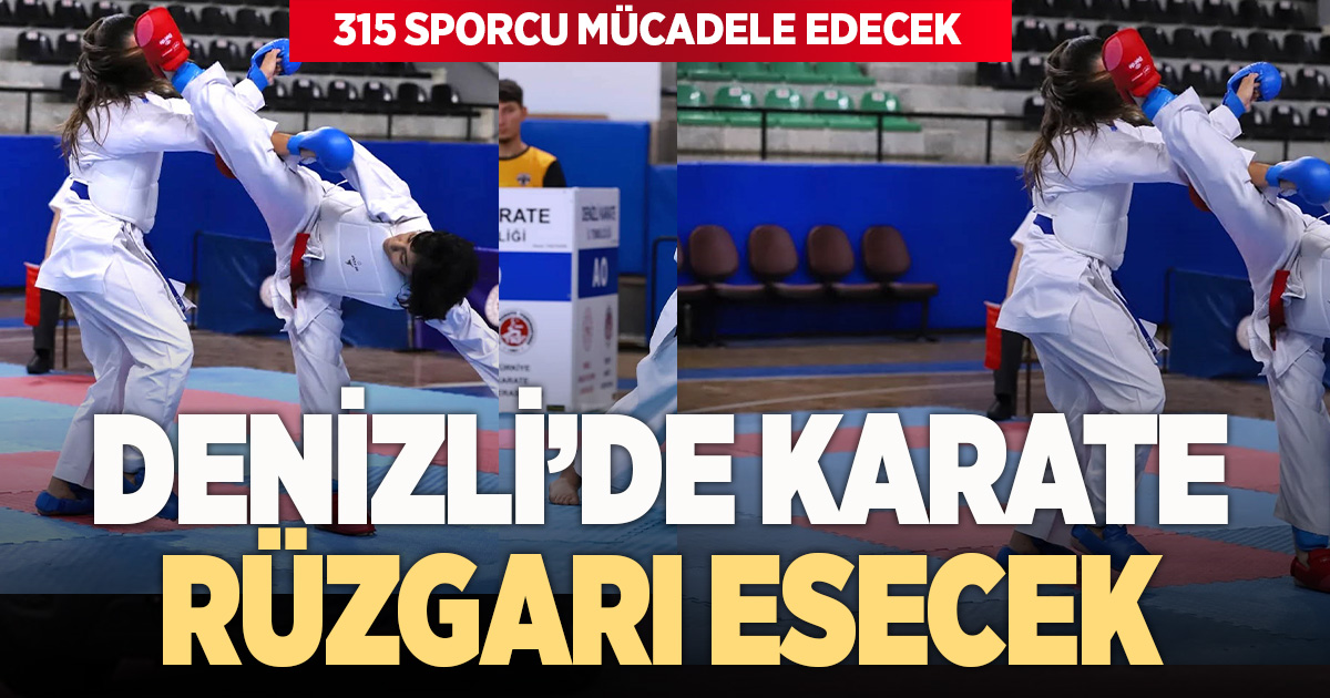 Karate heyecanı Denizli’de yaşanacak