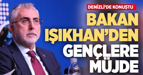  Bakan Işıkhan, gençleri heyecanlandıran müjdeleri ardı ardına verdi