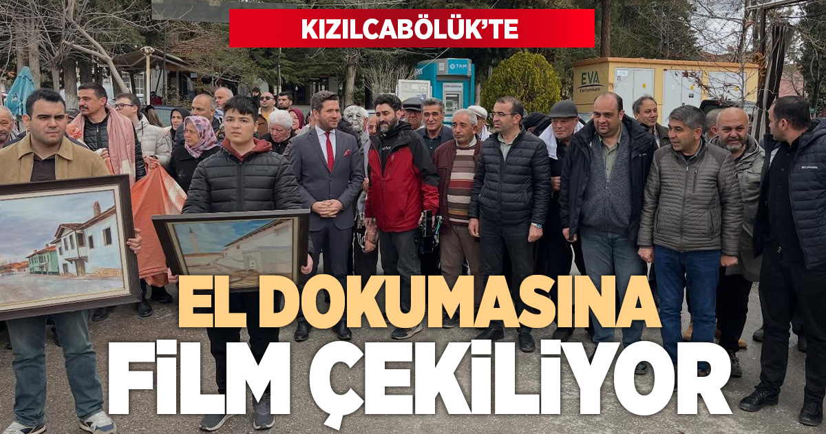 Kızılcabölük el dokuması filmle dünyaya açılıyor