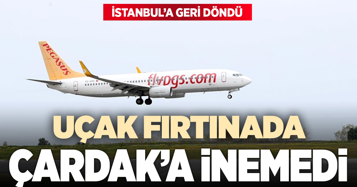 Fırtına nedeniyle inemeyen uçak, İstanbul’a geri gitti