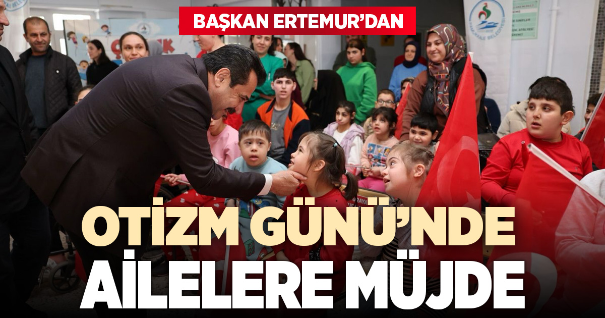 BAŞKAN ERTEMUR’DAN OTİZM GÜNÜ’NDE AİLELERE MÜJDE