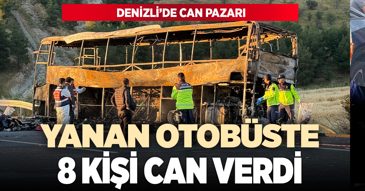 Denizli'de bariyerlere çarparak yanan yolcu otobüsündeki 8 kişi öldü, 33 kişi yaralandı