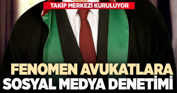 Avukatların sosyal medya paylaşımlarına yeni düzenleme: Takip merkezi kuruluyor