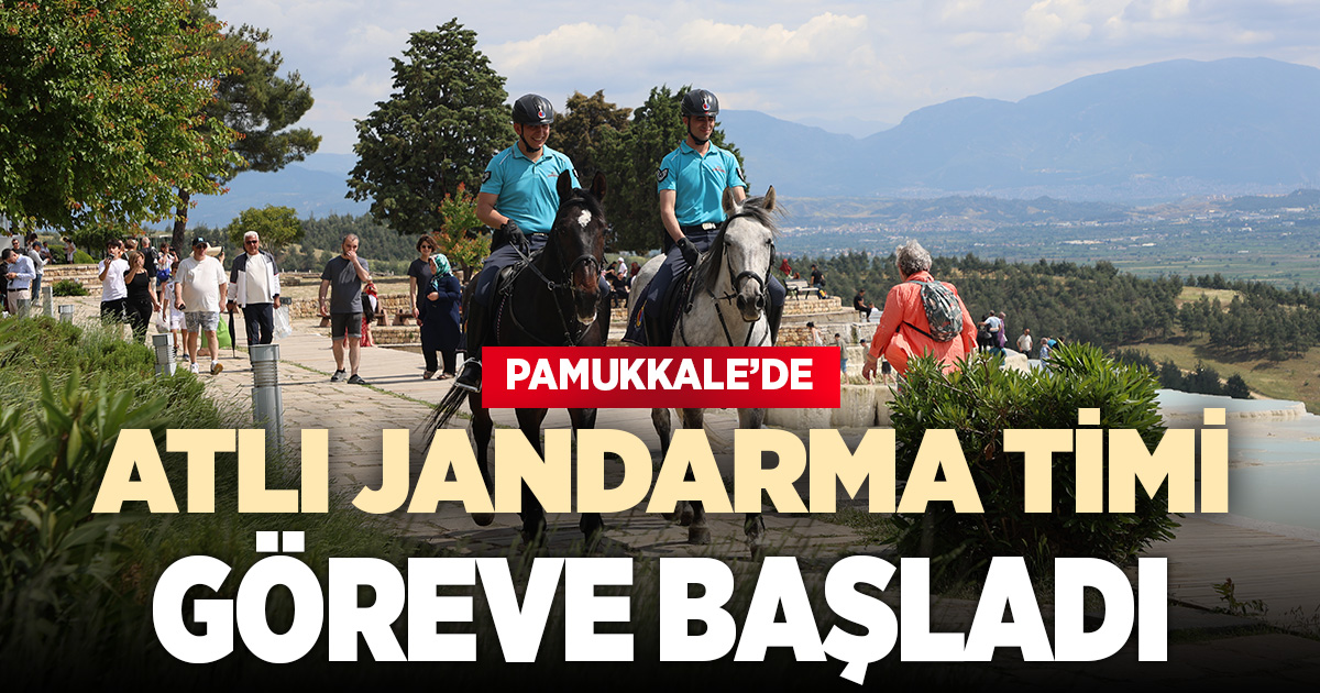 Pamukkale’de atlı jandarma timi turistlerin güvenliği için görevde
