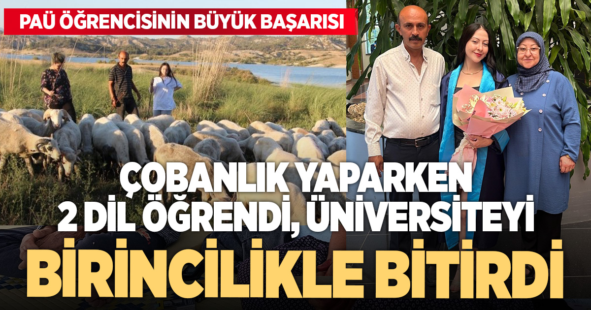 Çobanlık yaparken 2 dil öğrendi, üniversiteyi birincilikle bitirdi