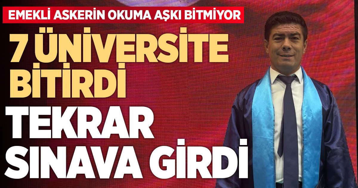 7 üniversite bitiren emekli asker 9.'su için sınava girdi