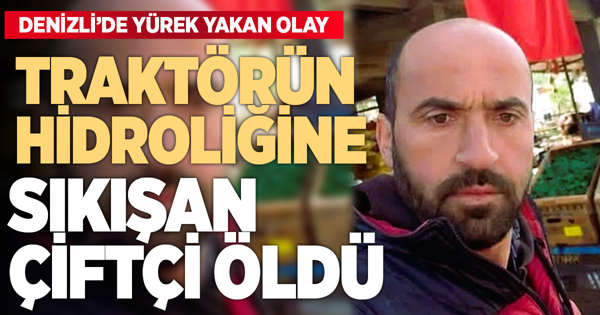 Traktörün hidrolik sistemine sıkışan çiftçi hayatını kaybetti
