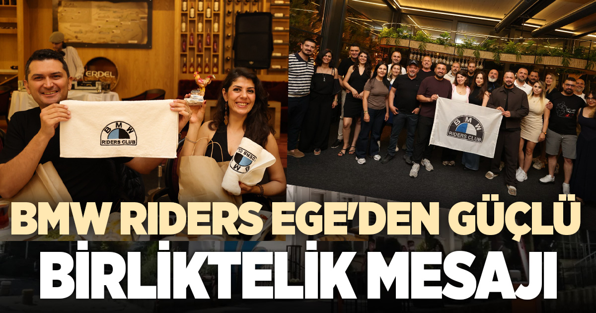 BMW Riders Ege, La Camino Mey’de bir araya geldi