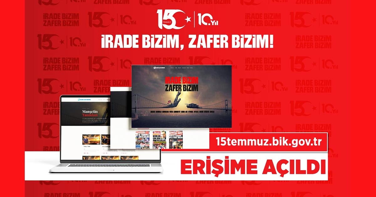 15 TEMMUZ’UN DİJİTAL HAFIZASI ERİŞİME AÇILDI