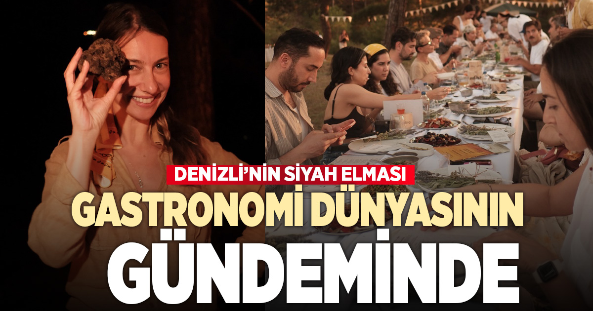 Denizli, Trüf Mantarıyla Yeni Bir Marka Değeri Oluşturuyor