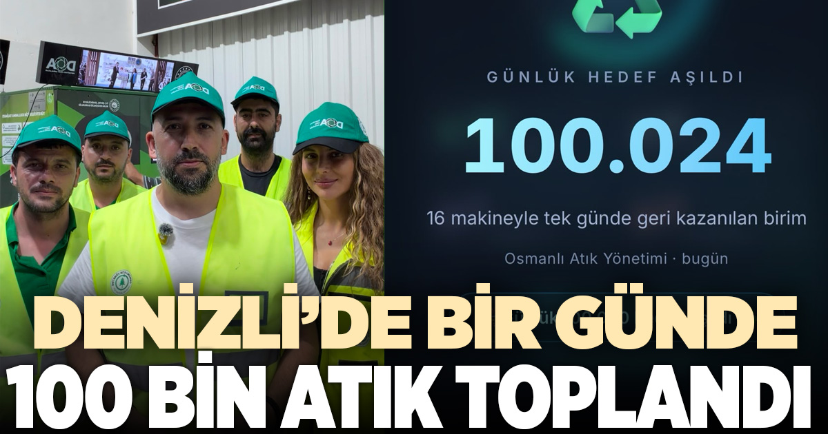 Denizli’de 100 bin hedefi cumartesi günü aşıldı