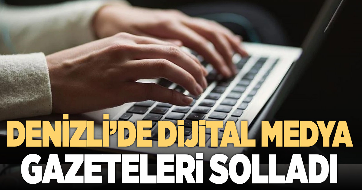 DİJİTAL MEDYA GAZETELERİ GEÇTİ