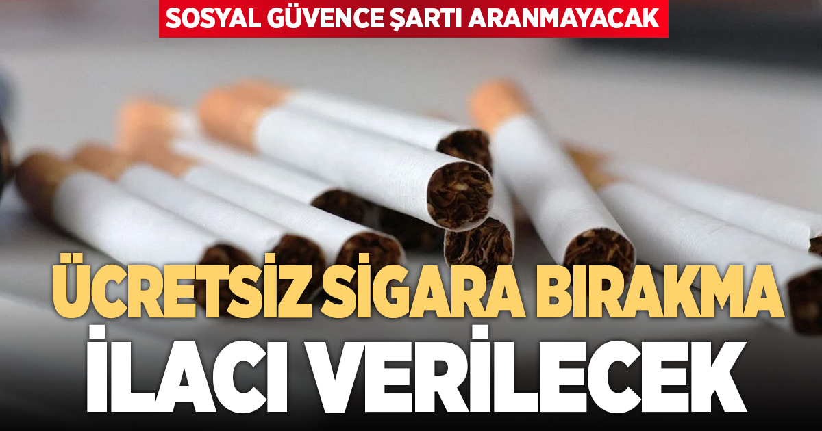 ÜCRETSİZ SİGARA BIRAKMA İLACI 
