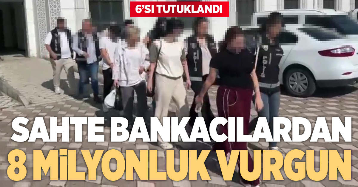 Banka görevlisi yalanıyla 248 kişiyi 8 milyon TL dolandırdılar: 6 tutuklama