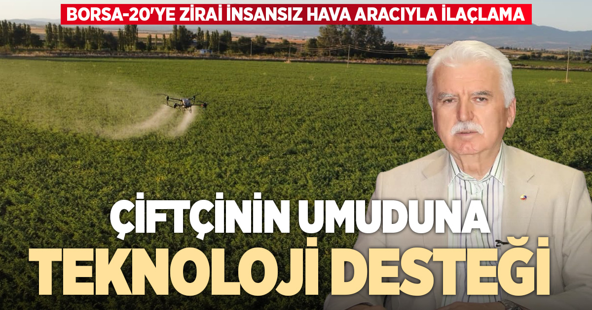 Borsa-20’ye zirai insansız hava aracıyla ilaçlama