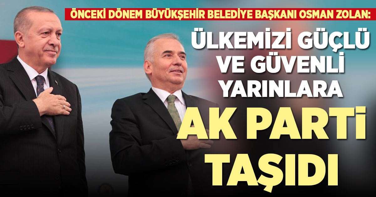 Zolan’dan AK Parti’nin 25. kuruluş yıl dönümü mesajı
