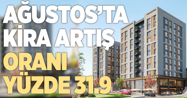 Ağustos ayında kiralara uygulanacak zam oranı belli oldu