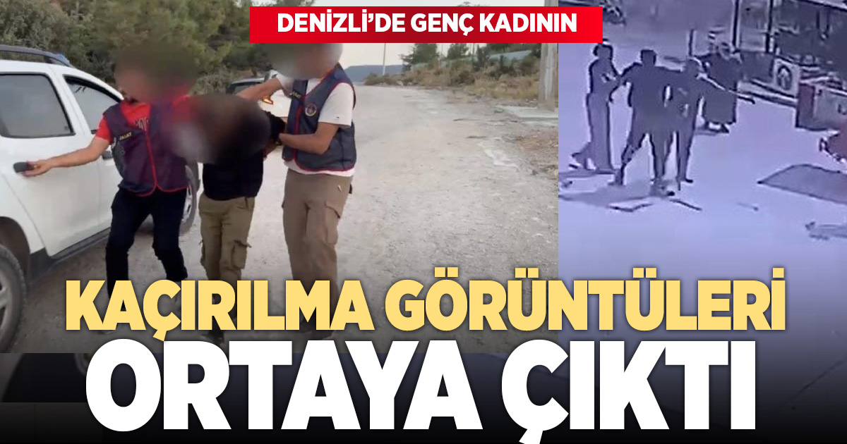 Denizli'de silah zoruyla genç kızın kaçırılma anlarına ait görüntüler ortaya çıktı