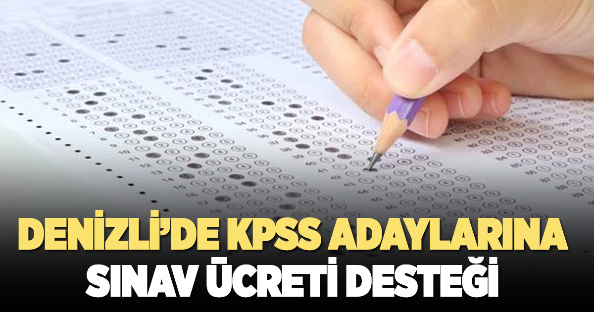 Denizli’de KPSS adaylarına ücret desteği