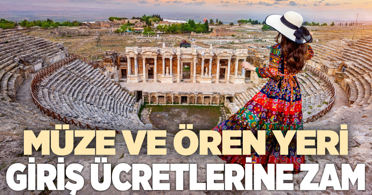 Denizli’de müze ve ören yeri ücretleri değişiyor! Zam tarihi belli oldu