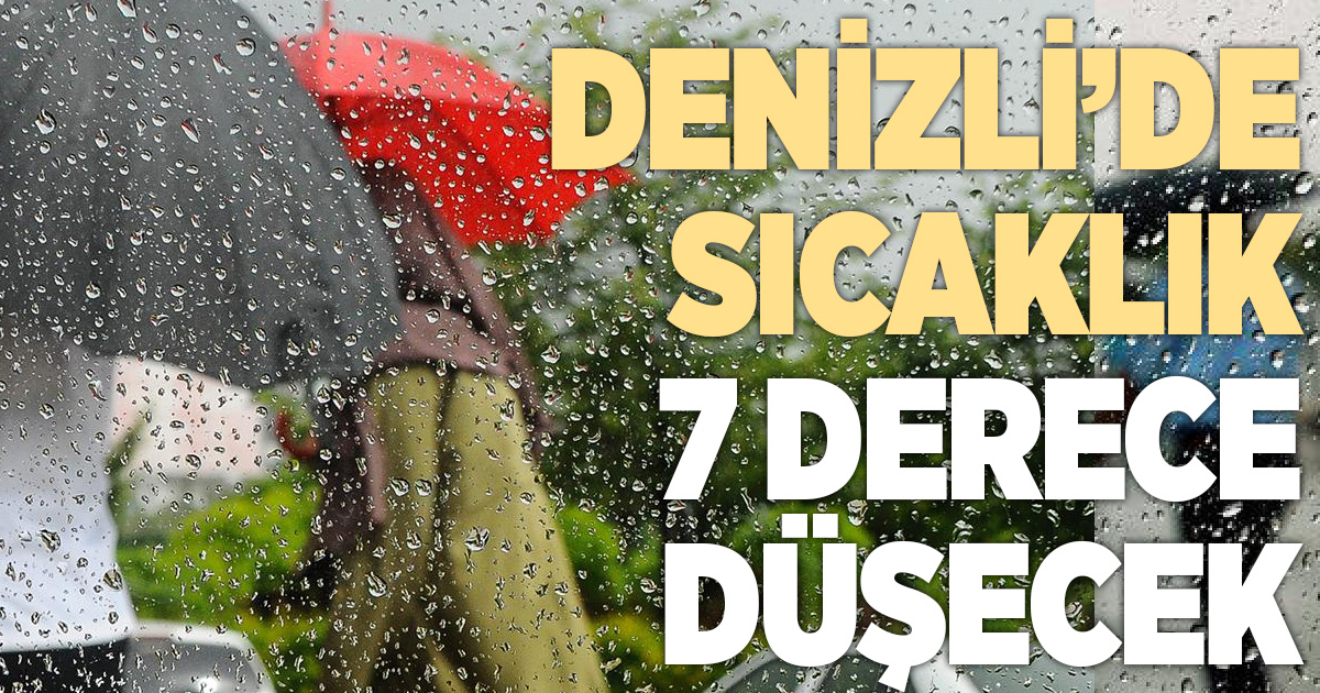 Denizli’de eylülün en soğuk günleri geliyor