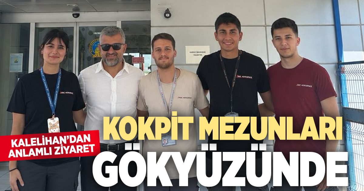 Kokpit mezunları gökyüzünde: Kalelihan’dan anlamlı ziyaret