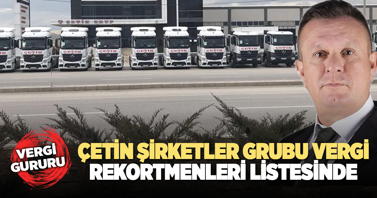 Çetinler Lojistik, Denizli vergi rekortmenleri listesinde 9. sırada