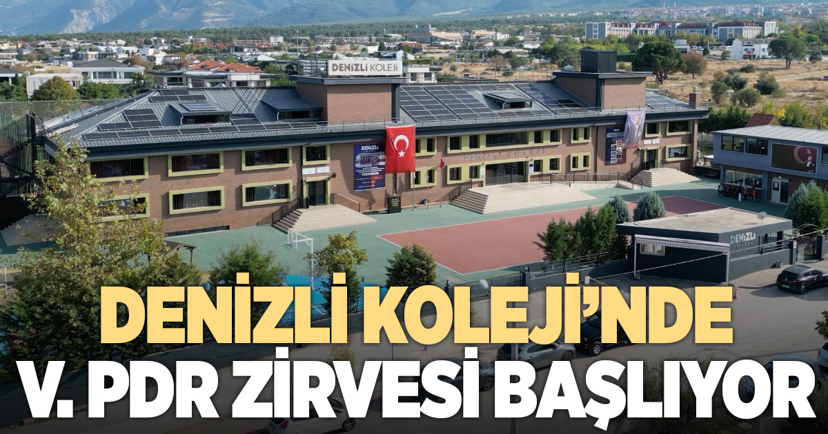  ⁠Denizli Koleji, V. PDR Zirvesi ile eğitim dünyasını bir araya getiriyor
