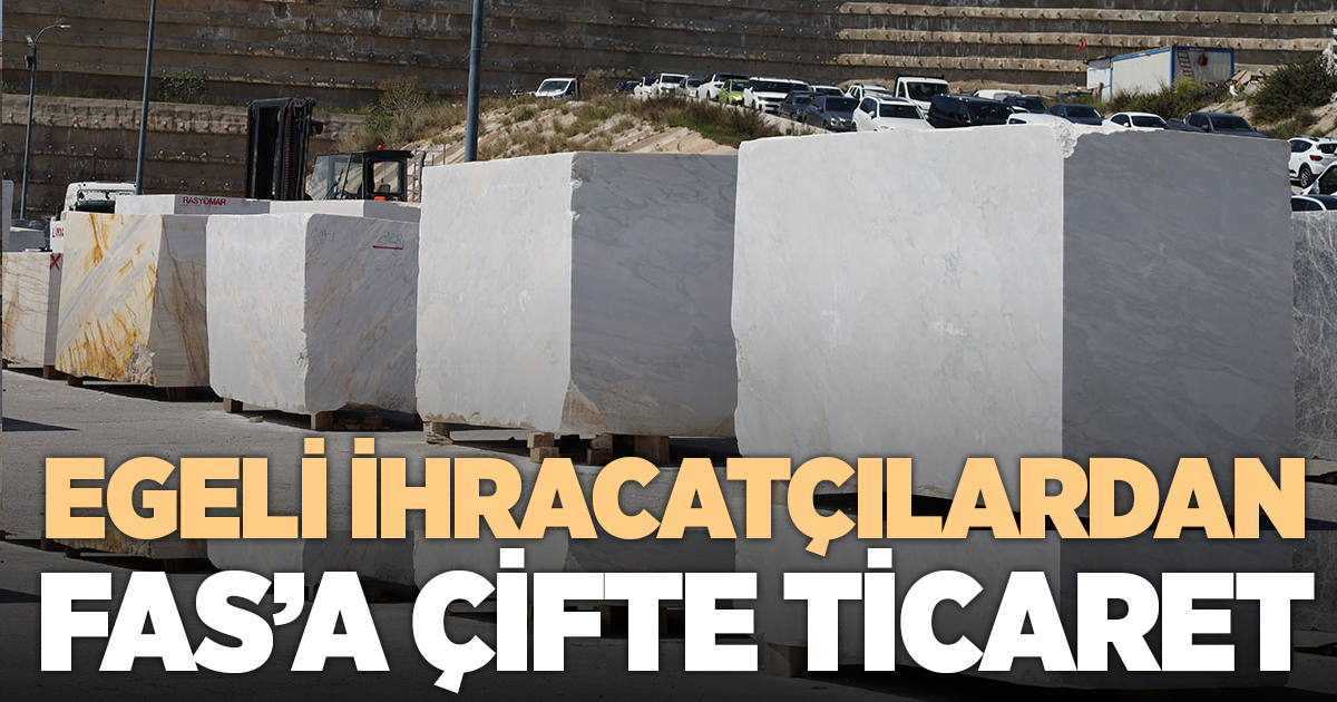 Egeli ihracatçılardan Fas’a çifte ticaret hamlesi